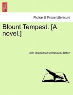 Blount Tempest. [A Novel.]