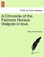 Chronicle of the Fermors Horace Walpole in Love.