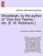 Woodleigh, by the Author of 