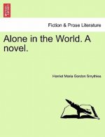 Alone in the World. a Novel.