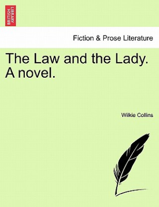 Law and the Lady. a Novel.