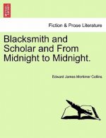 Blacksmith and Scholar and from Midnight to Midnight.