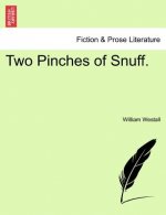 Two Pinches of Snuff.