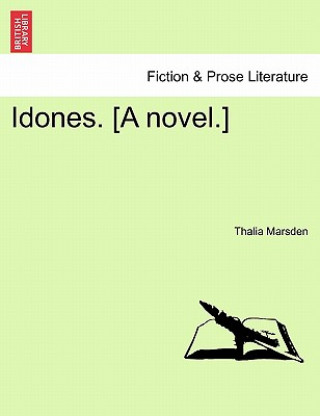 Idones. [A Novel.]