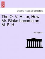O. V. H.; Or, How Mr. Blake Became an M. F. H.