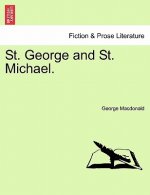 St. George and St. Michael.
