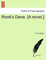 Rook's Dene. [A Novel.]