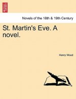 St. Martin's Eve. a Novel.