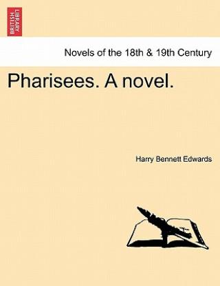 Pharisees. a Novel.