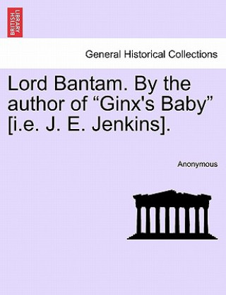 Lord Bantam. by the Author of 