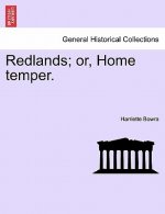Redlands; Or, Home Temper.