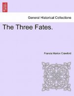 Three Fates. Vol. II