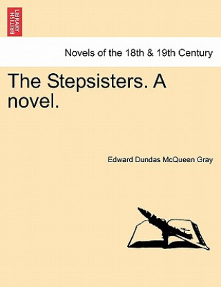 Stepsisters. a Novel.