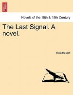Last Signal. a Novel.