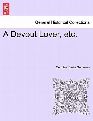 Devout Lover, Etc.