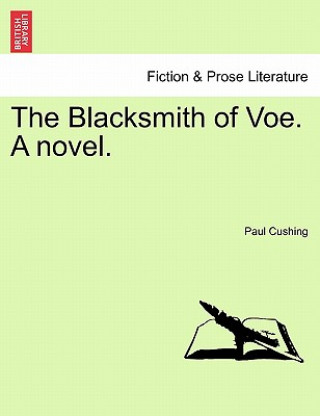 Blacksmith of Voe. a Novel. Vol. II.