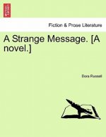 Strange Message. [A Novel.]