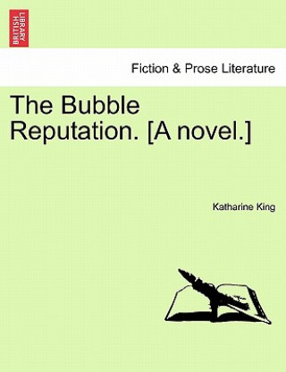 Bubble Reputation. [A Novel.]