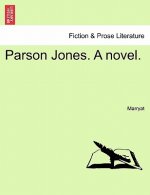 Parson Jones. a Novel.