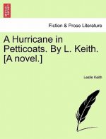 Hurricane in Petticoats. by L. Keith. [A Novel.]