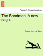 Bondman. a New Saga.