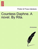 Countess Daphne. a Novel. by Rita.