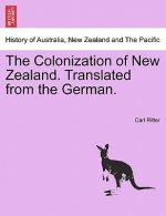 Colonization of New Zealand. Translated from the German.