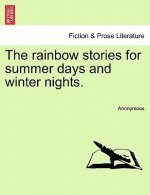 Rainbow Stories for Summer Days and Winter Nights.