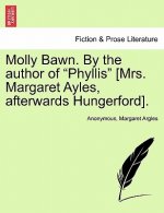 Molly Bawn. by the Author of 