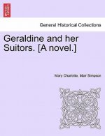Geraldine and Her Suitors. [A Novel.]