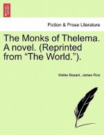 Monks of Thelema. a Novel. (Reprinted from the World.).