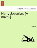 Harry Joscelyn. [A Novel.]