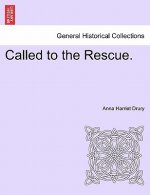 Called to the Rescue.