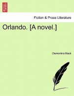 Orlando. [A Novel.] Vol. I.