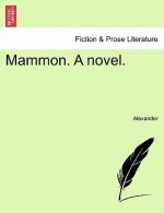 Mammon. a Novel.