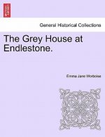 Grey House at Endlestone.