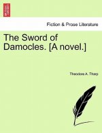 Sword of Damocles. [A Novel.]