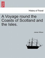 Voyage Round the Coasts of Scotland and the Isles. Vol. II