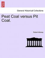 Peat Coal Versus Pit Coal.