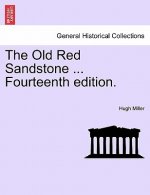 Old Red Sandstone ... Fourteenth Edition.