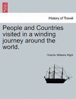 People and Countries Visited in a Winding Journey Around the World.