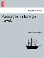 Passages in Foreign Travel.