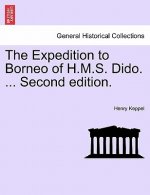 Expedition to Borneo of H.M.S. Dido. ... Second Edition.