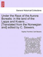 Under the Rays of the Aurora Borealis