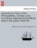 Journal of a Tour in the Principalities, Crimea, and Countries Adjacent to the Black Sea in the Years 1835-36.