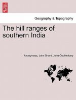 Hill Ranges of Southern India. Part III
