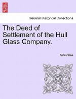 Deed of Settlement of the Hull Glass Company.