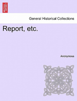 Report, Etc.