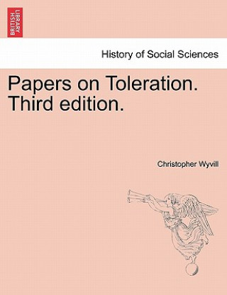 Papers on Toleration. Third Edition.