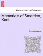 Memorials of Smarden, Kent.